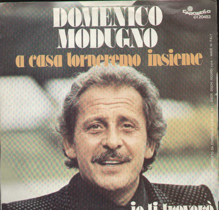 A Casa Torneremo Insieme / Io Ti Troverò