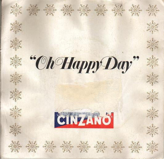 Oh Happy Day / Taste The World Of Cinzano