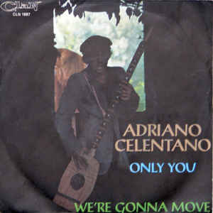 We're Gonna Move / Only You