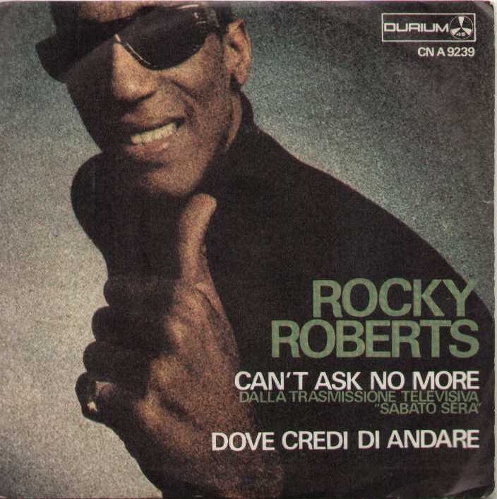 Can't Ask No More / Dove Credi Di Andare