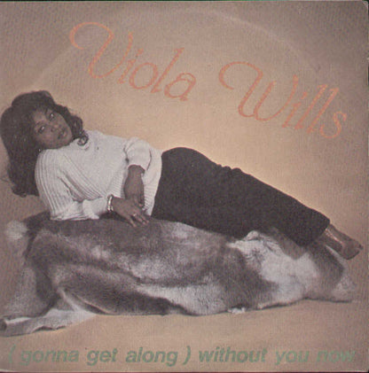 Gonna Get Along Without You Now / Your Love