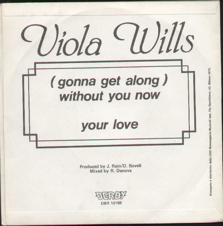 Gonna Get Along Without You Now / Your Love