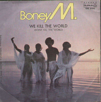 We Kill The World / Boonoonoonoos