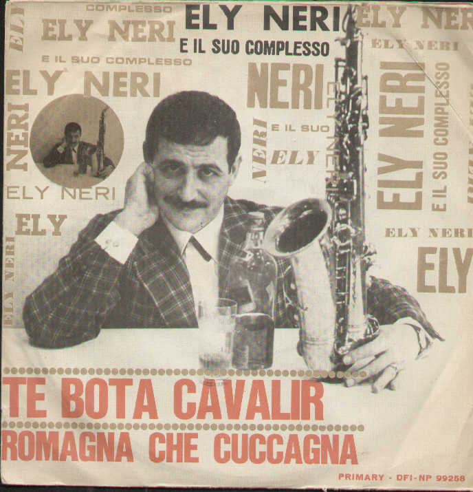 Te Bota Cavalir / Romagna Che Cuccagna
