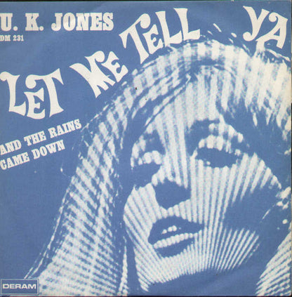 Let Me Tell Ya / And The Rains Came Down