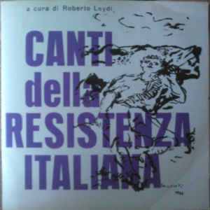 Canti Della Resistenza Italiana 1