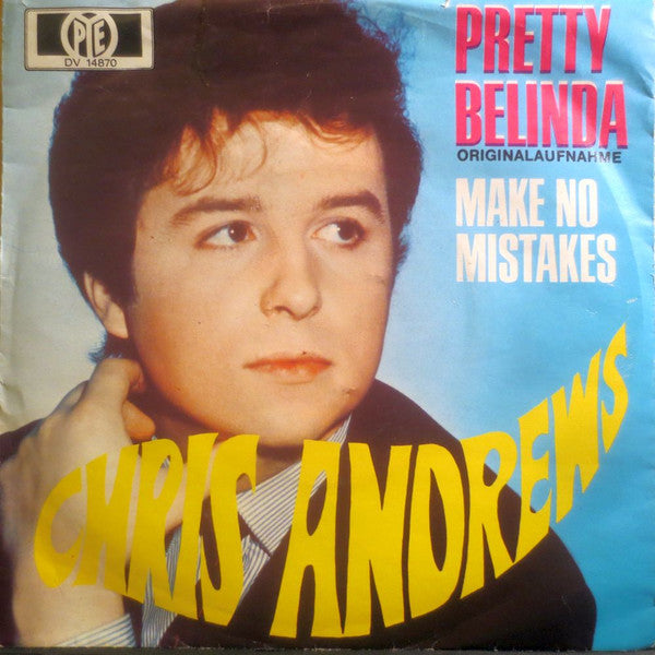 Pretty Belinda / Make No Mistakes