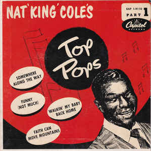Nat King Cole's Top Pops Part 1