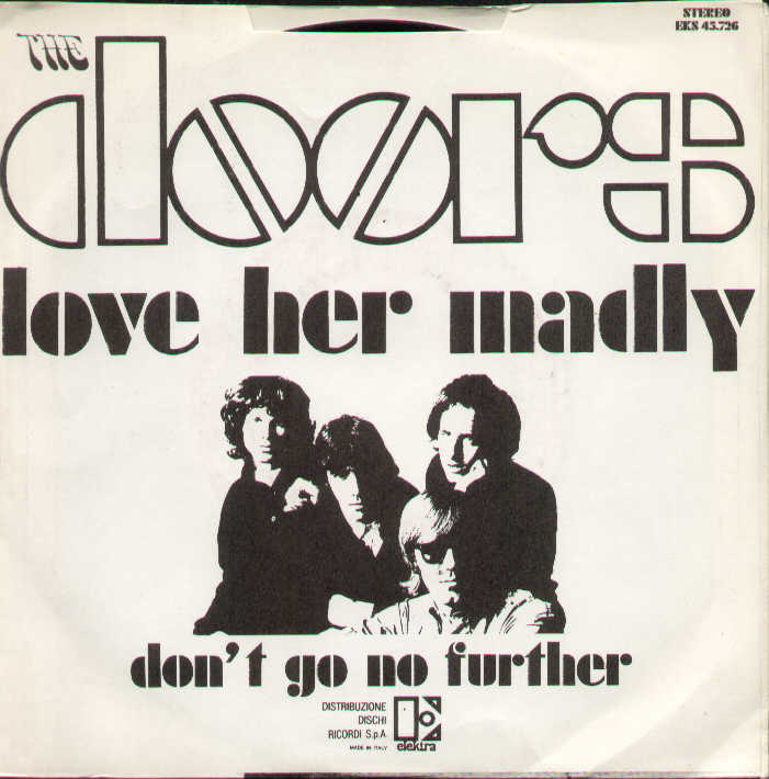 Love Her Madly / You Need Meat Don't Go No Further