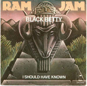 Black Betty / I Should Have Known