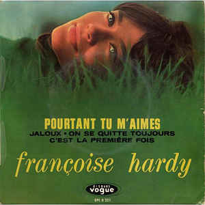 Pourtant Tu M'aimes / Jaloux / On Se Quitte Toujours / ...