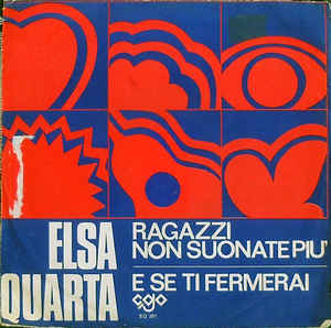 Ragazzi Non Suonate Più / E Se Ti Fermerai
