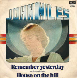 Remember Yesterday / House On The Hill