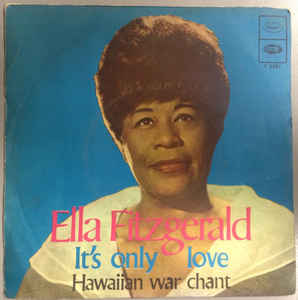 It's Only Love / Hawaiian War Chant