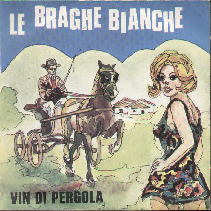 Le Braghe Bianche / Vin Di Pergola
