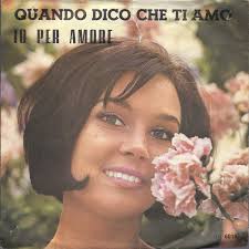 Quando Dico Che Ti Amo / Io Per Amore