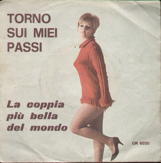 Torno Sui Miei Passi / La Coppia Piu Bella Del Mondo