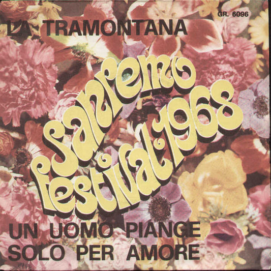 La Tramontana / Un Uomo Piange Solo Per Amore