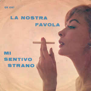La Nostra Favola / Mi Sentivo Strano
