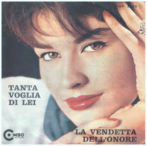Tanta Voglia / La Vendetta Dell'onore
