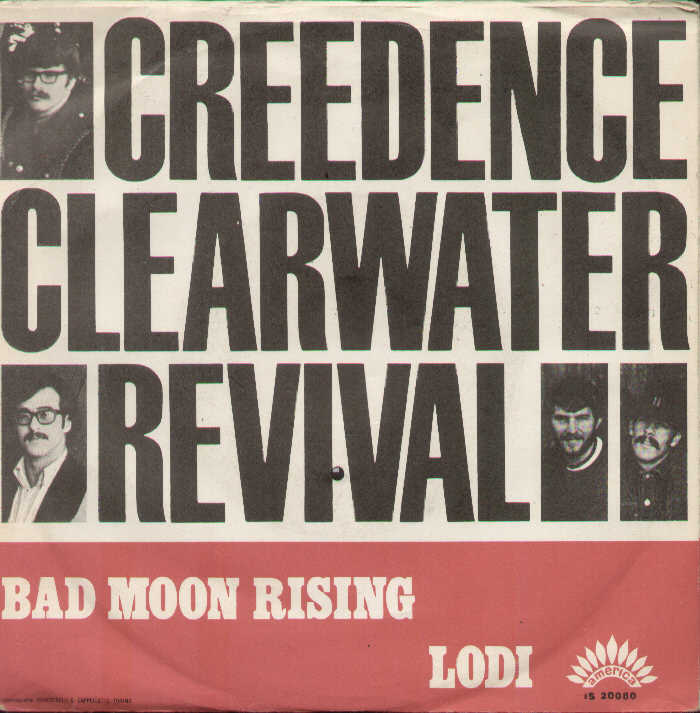 Bad Moon Rising / Lodi