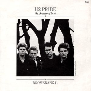 Pride In The Name Of Love / Boomerang 2