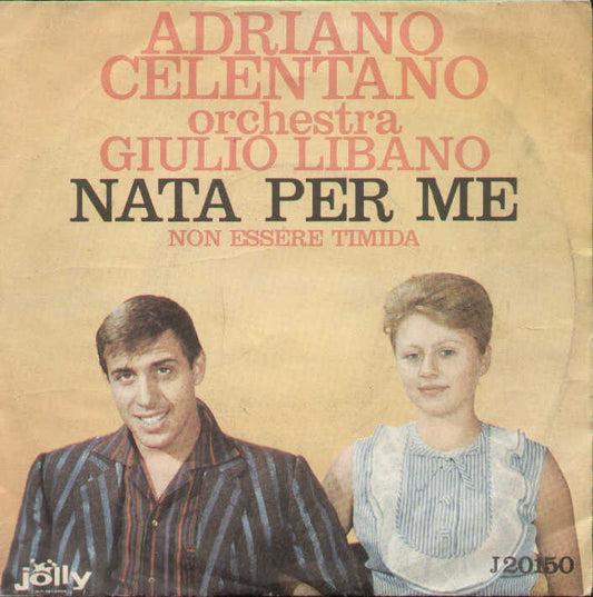 Nata Per Me / Non Essere Timida