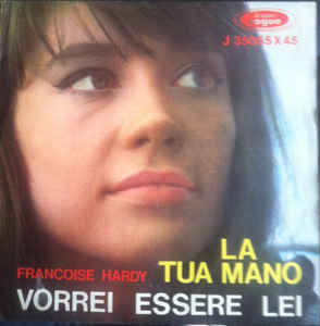 La Tua Mano / Vorrei Essere Lei