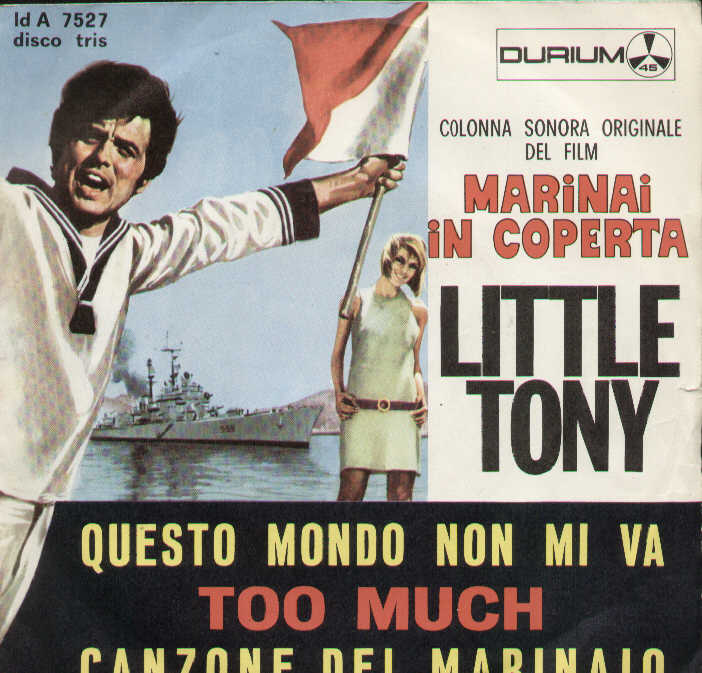 Questo Mondo Non Mi Va / Too Much / La Canzone Del Marinaio