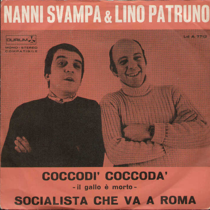 Coccodì Coccodà Il Gallo E Morto / Socialista Che Va A Roma