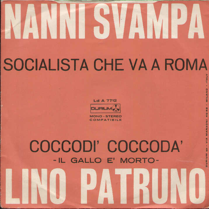 Coccodì Coccodà Il Gallo E Morto / Socialista Che Va A Roma