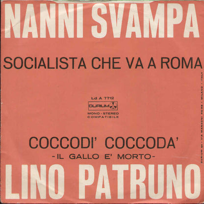 Coccodì Coccodà Il Gallo E Morto / Socialista Che Va A Roma