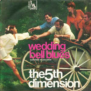 Wedding Bell Blues / Sunshine Of Your Love