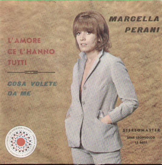 L'amore Ce L'hanno Tutti / Cosa Volete Da Me
