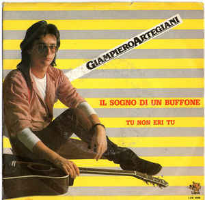 Il Sogno Di Un Buffone / Tu Non Eri Tu