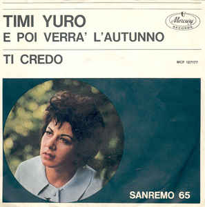 E Poi Verrà L'autunno / Ti Credo