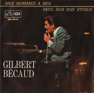 Mes Hommes A Moi / Seul Sur Son Etoile