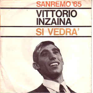 Si Vedrà / Ogni Sera Accanto A Te