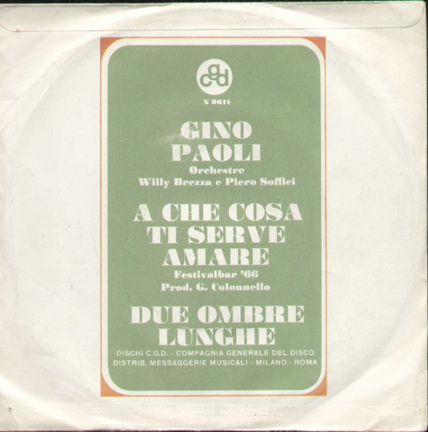 A Che Cosa Ti Serve Amare/Due Ombre Lunghe
