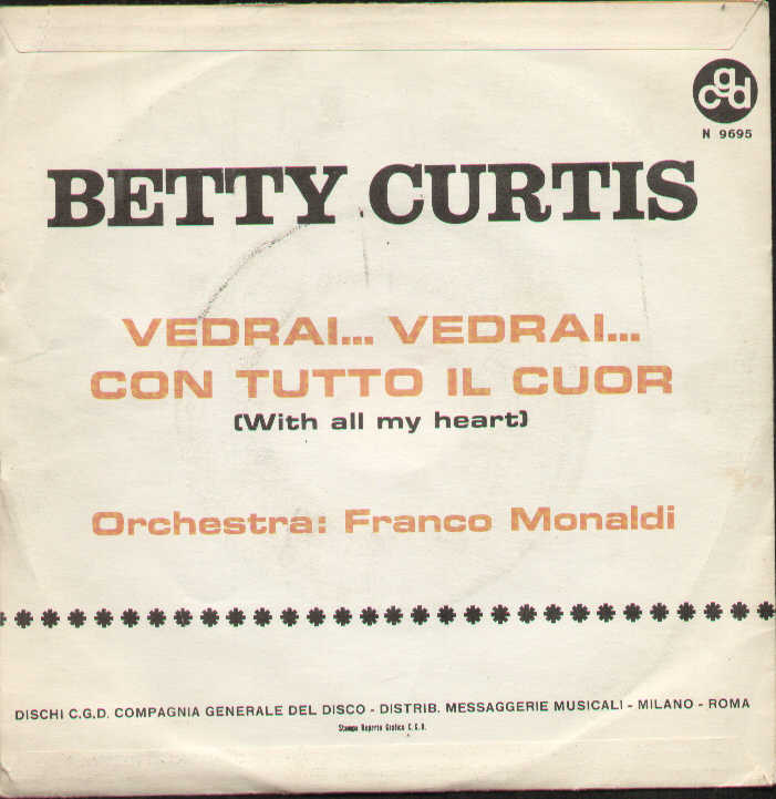 Vedrai Vedrai / Con Tutto Il Cuor