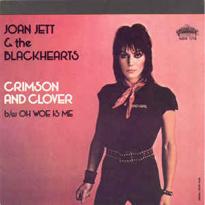 Crimson And Clover / Oh Woe Is Me