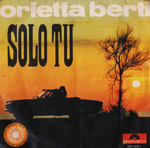 Solo Tu / Ritornerà Da Me