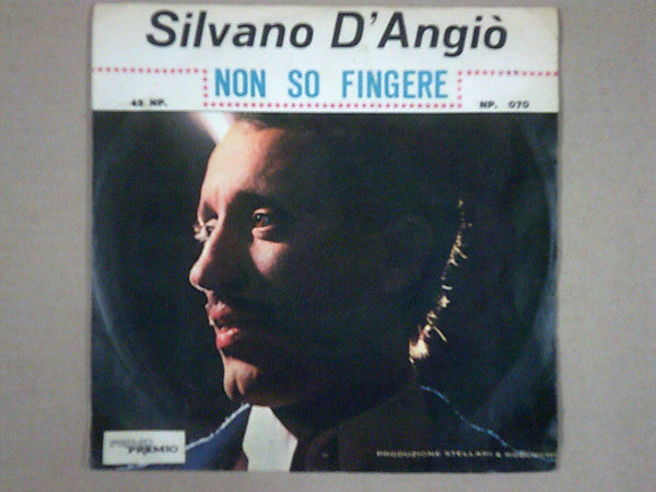 Non So Fingere / Non Era Facile