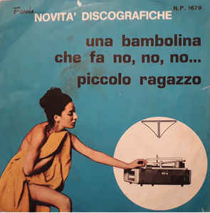Una Bambolina Che Fa No No No ... / Piccolo Ragazzo