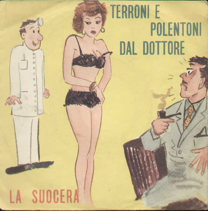 Terroni E Polentoni Dal Dottore / La Suocera
