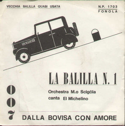La Balilla N.1 / 007 Dalla Bovisa Con Amore