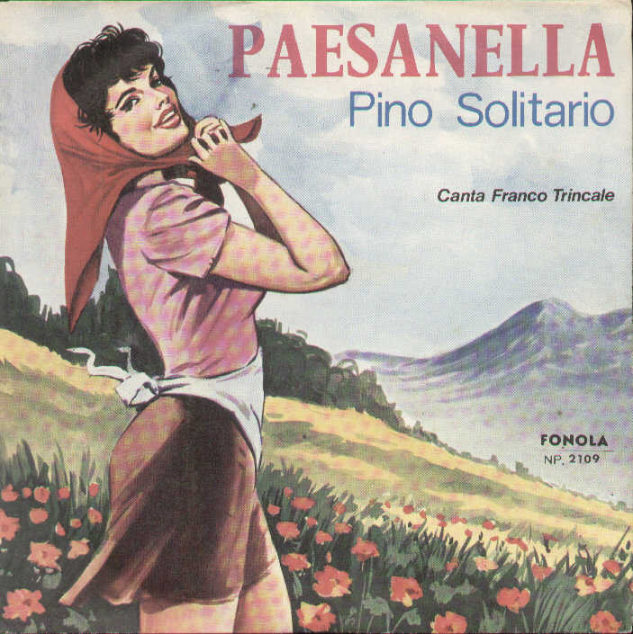 Paesanella / Pino Solitario