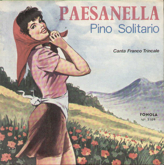 Paesanella / Pino Solitario