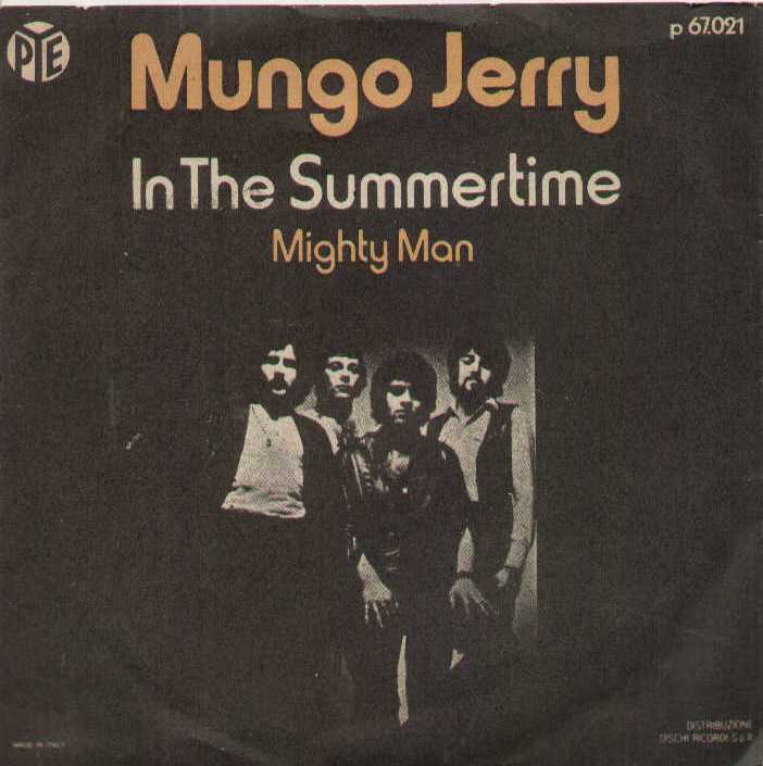 In The Summertime / Mighty Man
