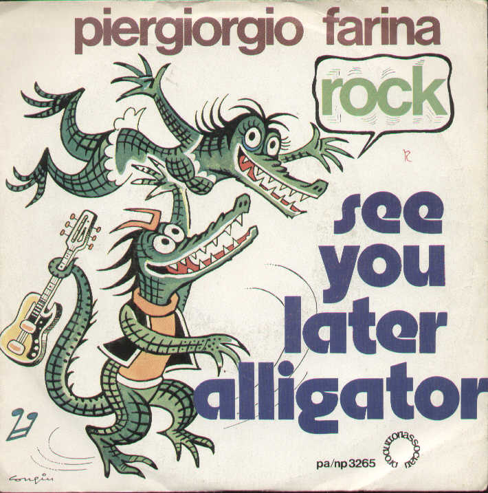 See You Later Alligator / Il Piu' Bel Giorno Di Settembre